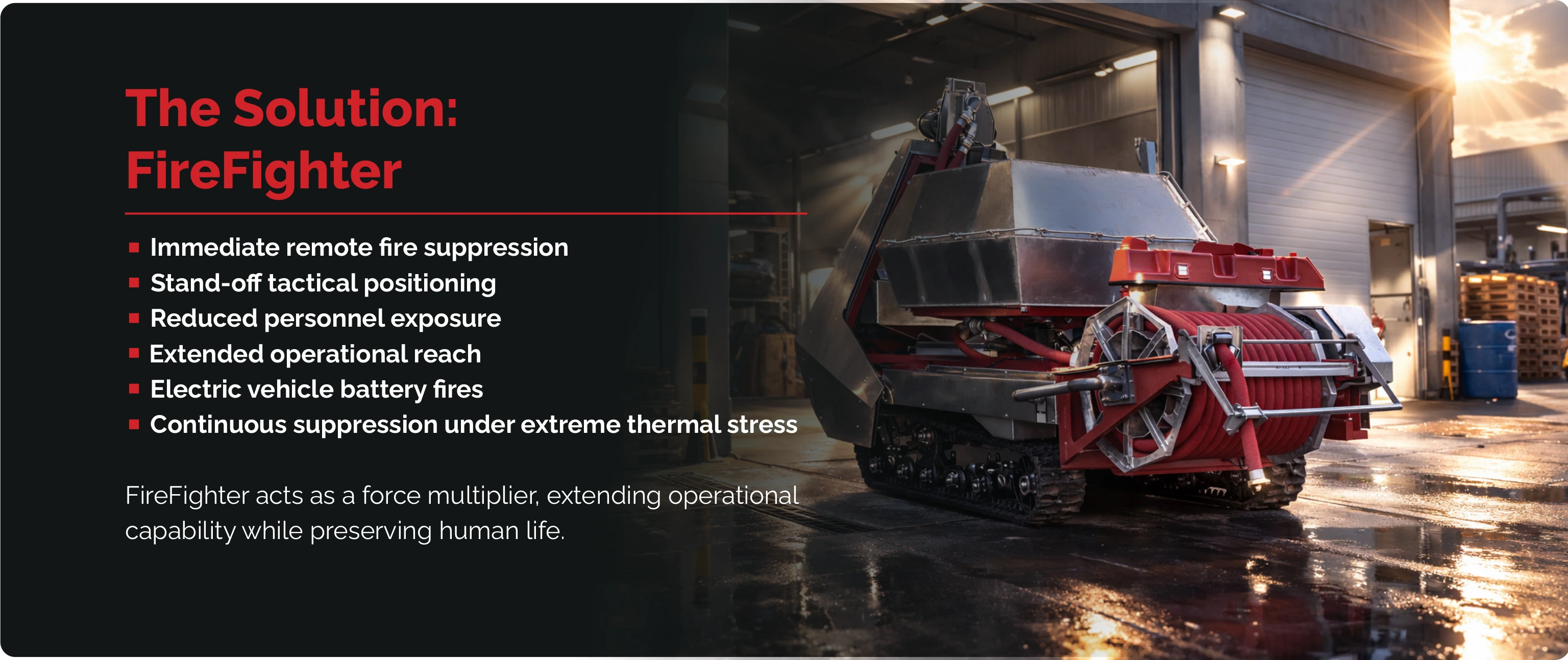 Remotely controlled firefighting robot operating near a high-heat fire